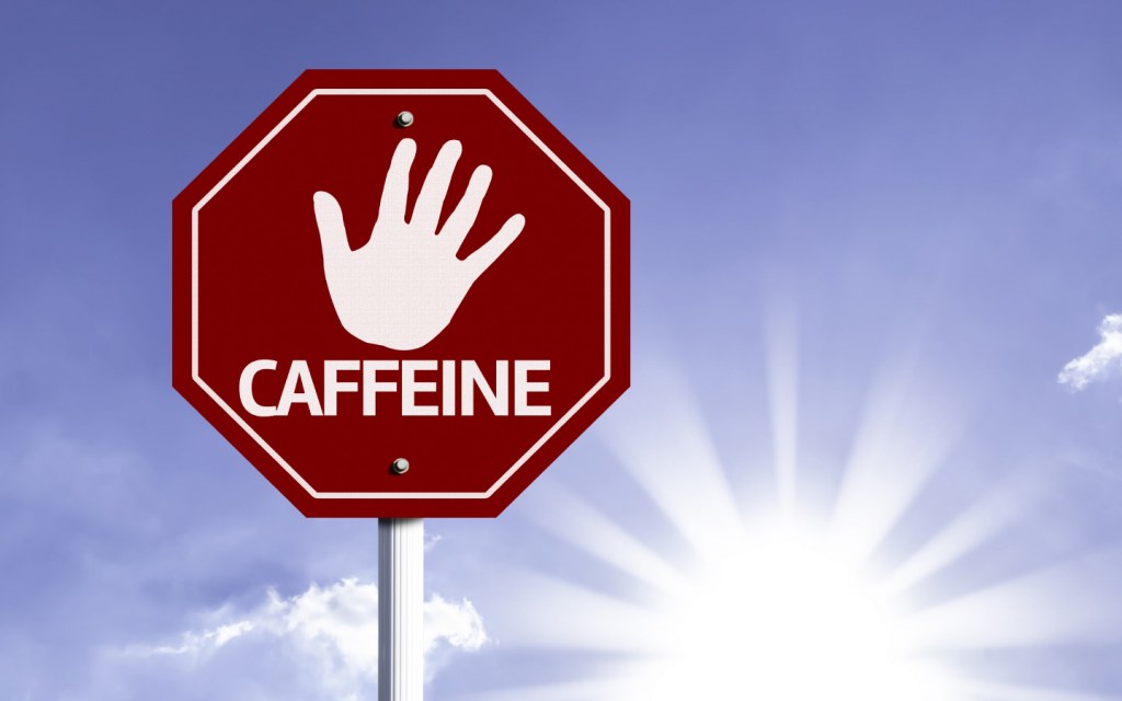say no to caffeine
