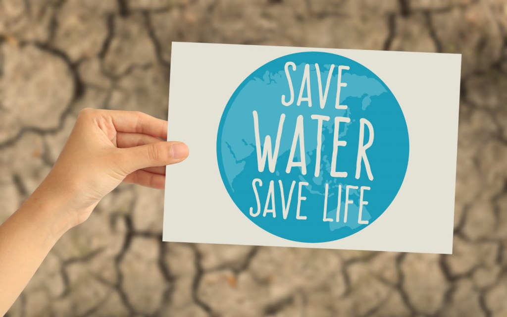 There's no life without water, so let's conserve it together