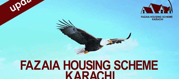 Update on Fazaia Housing Scheme Karachi